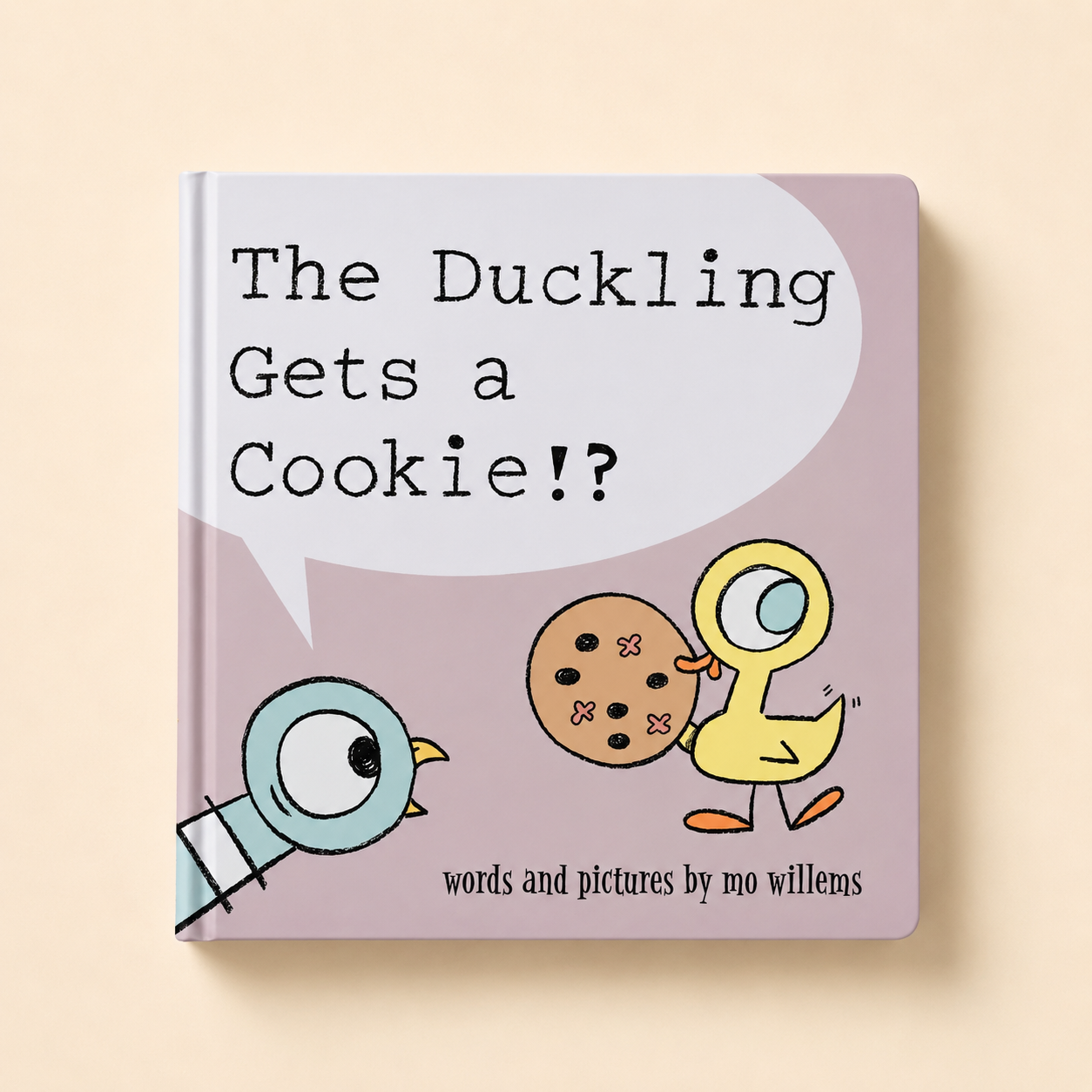 Cover of The Duckling Gets a Cookie!? by Mo Willems