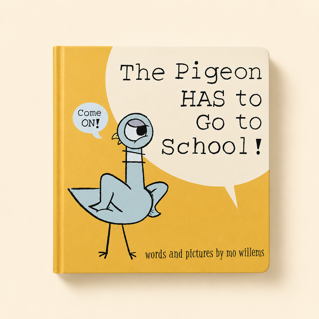 Cover of The Pigeon HAS to Go to School! by Mo Willems